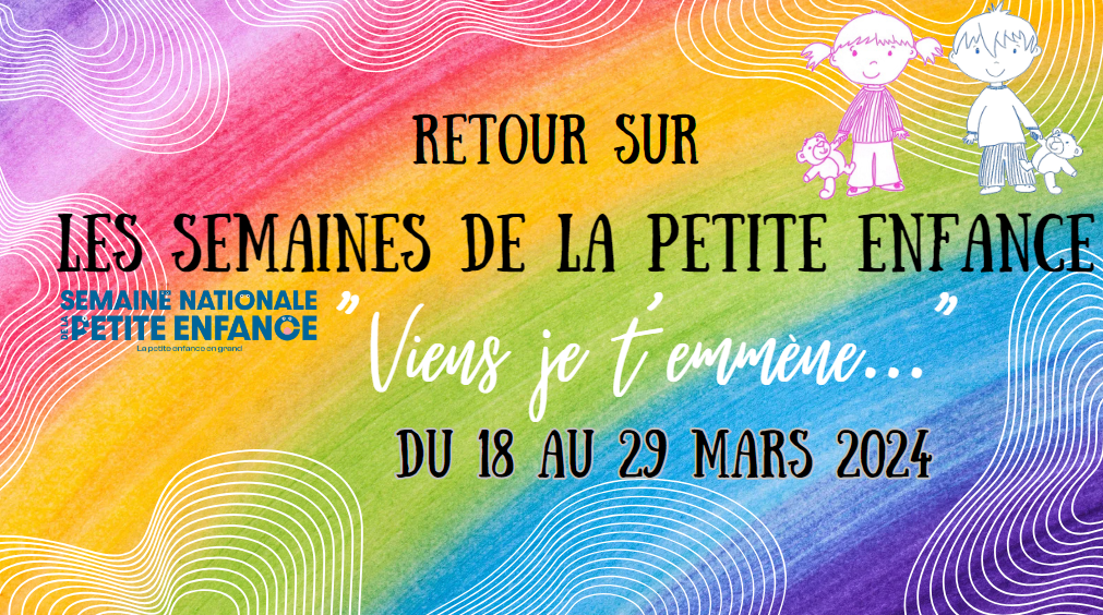 Semaines de la Petite Enfance 2024 - Relais-gamin-gamine